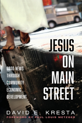 Bild des Verkufers fr Jesus on Main Street: Good News through Community Economic Development (Paperback or Softback) zum Verkauf von BargainBookStores