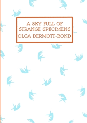 Seller image for A Sky Full of Strange Specimens (Paperback or Softback) for sale by BargainBookStores