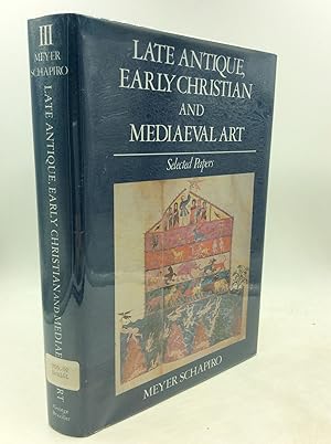 Seller image for LATE ANTIQUE, EARLY CHRISTIAN AND MEDIAEVAL ART: Selected Papers for sale by Kubik Fine Books Ltd., ABAA