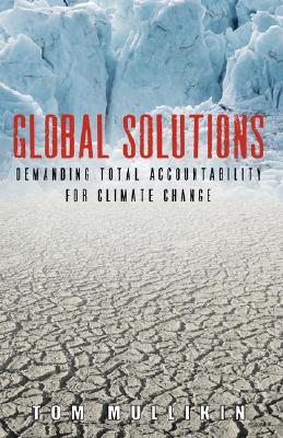 Immagine del venditore per Global Solutions: Demanding Total Accountability For Climate Change (Hardback or Cased Book) venduto da BargainBookStores