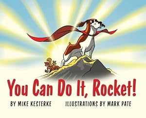 Seller image for You Can Do It, Rocket!: Persistence Pays Off (Hardback or Cased Book) for sale by BargainBookStores
