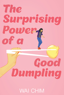 Imagen del vendedor de The Surprising Power of a Good Dumpling (Paperback or Softback) a la venta por BargainBookStores