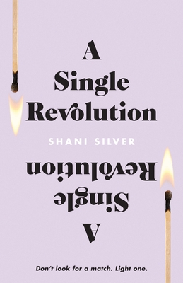 Seller image for A Single Revolution: Don't look for a match. Light one. (Paperback or Softback) for sale by BargainBookStores