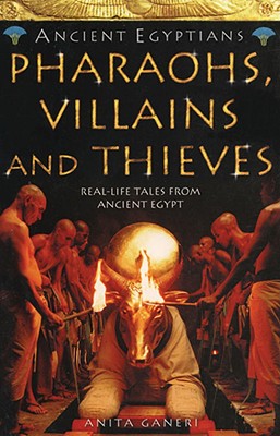 Seller image for Pharaohs, Villains and Thieves (Ancient Egyptians, Book 3) (Paperback or Softback) for sale by BargainBookStores