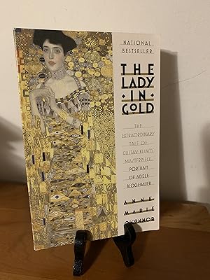 The Lady in Gold: The Extraordinary Tale of Gustav Klimt's Masterpiece, Portrait of Adele Bloch-B...