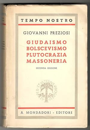 Giudaismo Bolscevismo Plutocrazia Massoneria. Nuova edizione ampliata