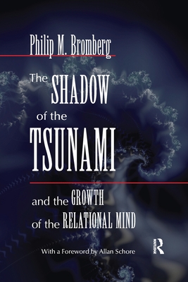 Seller image for The Shadow of the Tsunami: and the Growth of the Relational Mind (Paperback or Softback) for sale by BargainBookStores