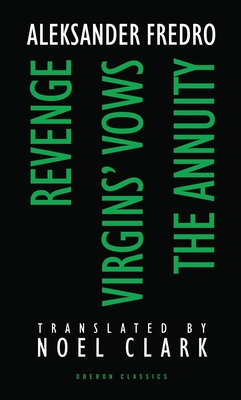 Bild des Verkufers fr Aleksander Fredro: Revenge; Virgin's Vows; The Annuity (Paperback or Softback) zum Verkauf von BargainBookStores