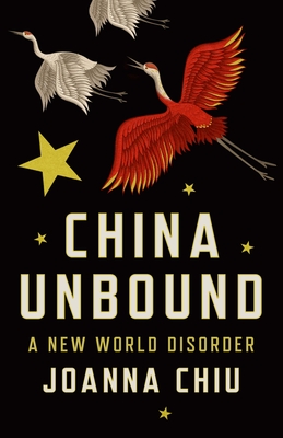 Seller image for China Unbound: A New World Disorder (Paperback or Softback) for sale by BargainBookStores