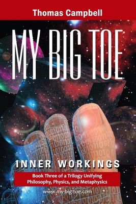 Seller image for My Big Toe: Book 3 of a Trilogy Unifying Philosophy, Physics, and Metaphysics: Inner Workings (Paperback or Softback) for sale by BargainBookStores