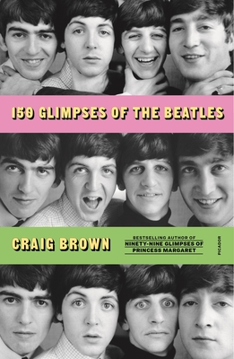 Bild des Verkufers fr 150 Glimpses of the Beatles (Paperback or Softback) zum Verkauf von BargainBookStores