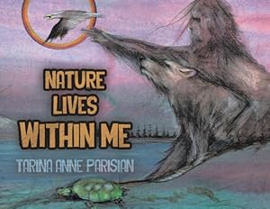 Seller image for Nature Lives Within Me (Paperback or Softback) for sale by BargainBookStores