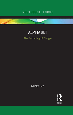 Seller image for Alphabet: The Becoming of Google (Paperback or Softback) for sale by BargainBookStores