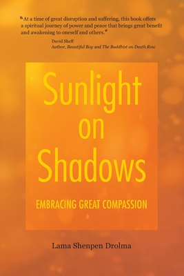 Seller image for Sunlight on Shadows: Embracing Great Compassion (Paperback or Softback) for sale by BargainBookStores
