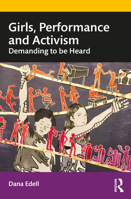 Immagine del venditore per Girls, Performance, and Activism: Demanding to Be Heard (Paperback or Softback) venduto da BargainBookStores