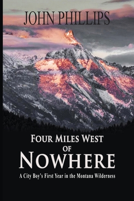 Seller image for Four Miles West of Nowhere (Paperback or Softback) for sale by BargainBookStores