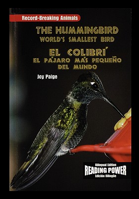 Seller image for The Hummingbird/El Colibri: The World's Smallest Bird/El Pajaro Mas Pequeno del Mundo (Paperback or Softback) for sale by BargainBookStores
