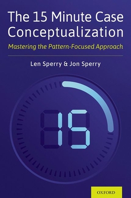 Seller image for The 15 Minute Case Conceptualization: Mastering the Pattern-Focused Approach (Paperback or Softback) for sale by BargainBookStores