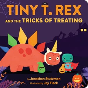Seller image for Tiny T. Rex and the Tricks of Treating (Board Book) for sale by BargainBookStores