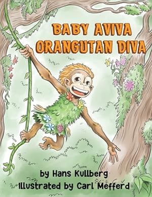 Bild des Verkufers fr Baby Aviva Orangutan Diva: A Jungle Quest to Discover Inner Strength (Paperback or Softback) zum Verkauf von BargainBookStores