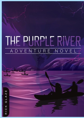 Seller image for The Purple River: Adventure Novel (Paperback or Softback) for sale by BargainBookStores