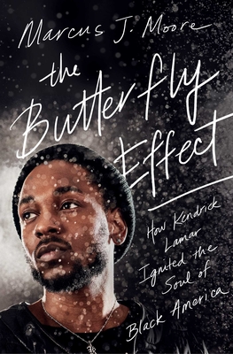 Seller image for The Butterfly Effect: How Kendrick Lamar Ignited the Soul of Black America (Paperback or Softback) for sale by BargainBookStores