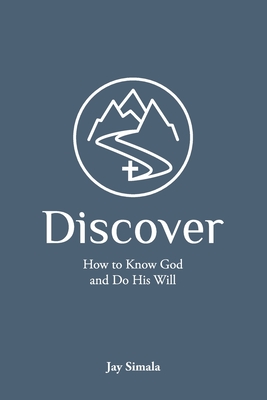 Seller image for Discover: How to Know God and Do His Will (Paperback or Softback) for sale by BargainBookStores