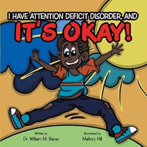 Immagine del venditore per It's Okay!: I Have Attention Deficit Disorder, And (Paperback or Softback) venduto da BargainBookStores