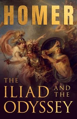 Seller image for The Iliad & The Odyssey;Homer's Greek Epics with Selected Writings (Paperback or Softback) for sale by BargainBookStores