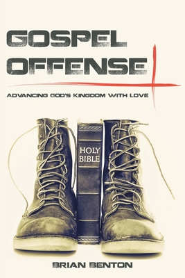 Bild des Verkufers fr Gospel Offense: Advancing God's Kingdom with Love (Paperback or Softback) zum Verkauf von BargainBookStores