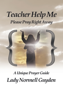 Bild des Verkufers fr Teacher Help Me: Please Pray Right Away (Paperback or Softback) zum Verkauf von BargainBookStores
