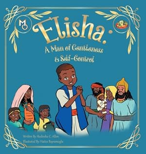 Seller image for Elisha: A Man of Gentleness and Self-Control (Hardback or Cased Book) for sale by BargainBookStores