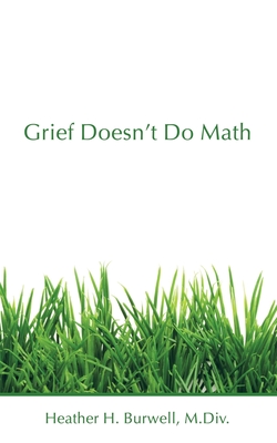 Bild des Verkufers fr Grief Doesn't Do Math (Paperback or Softback) zum Verkauf von BargainBookStores