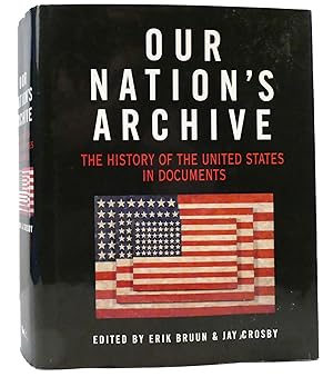 Image du vendeur pour OUR NATION'S ARCHIVE The History of the United States in Documents mis en vente par Rare Book Cellar