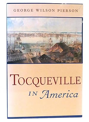 Imagen del vendedor de TOCQUEVILLE IN AMERICA a la venta por Rare Book Cellar