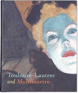 Immagine del venditore per Toulouse-Lautrec and Montmartre venduto da Lorne Bair Rare Books, ABAA