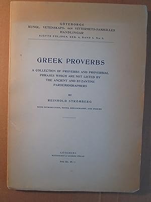 Bild des Verkufers fr Greek Proverbs: A Collection of Proverbs and Proverbial Phrases which are not Listed by the Ancient & Byzantine Paroemiographers zum Verkauf von Expatriate Bookshop of Denmark