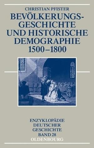 Bild des Verkufers fr Bevlkerungsgeschichte und historische Demographie 1500-1800 zum Verkauf von AHA-BUCH GmbH