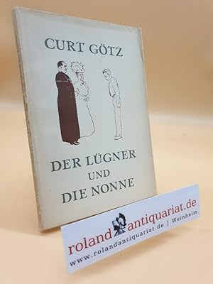 Bild des Verkufers fr Der Lgner und die Nonne : Ein Theaterstck in 3 Akten. zum Verkauf von Roland Antiquariat UG haftungsbeschrnkt