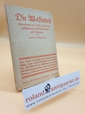 Seller image for Die All-Einheit - Grundlinien der Welt- und Lebensanschauung im Geiste Goethes und Spinozas for sale by Roland Antiquariat UG haftungsbeschrnkt