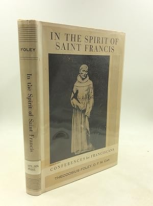 IN THE SPIRIT OF SAINT FRANCIS: Conferences for Franciscans
