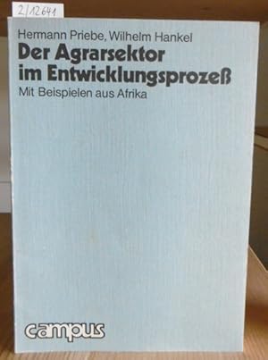 Bild des Verkufers fr Der Agrarsektor im Entwicklungsproze. Mit Beispielen aus Afrika. zum Verkauf von Versandantiquariat Trffelschwein