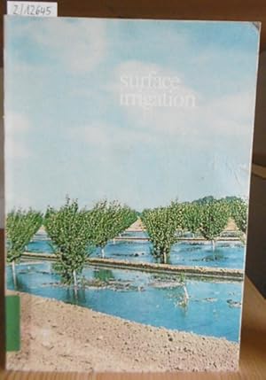 Bild des Verkufers fr Surface Irrigation. 2nd Printing, zum Verkauf von Versandantiquariat Trffelschwein