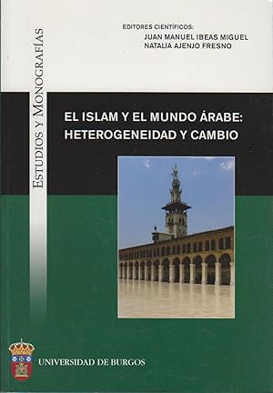 Image du vendeur pour Islam y mundo rabe : heterogeneidad y cambio (Estudios y Monografas, Band 51) mis en vente par Bcher bei den 7 Bergen