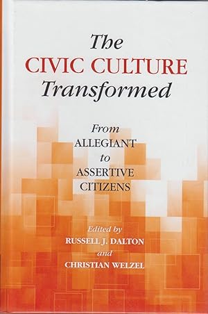 Bild des Verkäufers für The Civic Culture Transformed: From Allegiant to Assertive Citizens (World Values Survey Books) zum Verkauf von Bücher bei den 7 Bergen