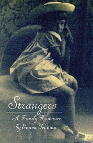 Seller image for Strangers: A Family Romance for sale by LEFT COAST BOOKS