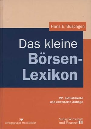 Bild des Verkufers fr Das kleine Brsen-Lexikon. zum Verkauf von Versandantiquariat Ottomar Khler