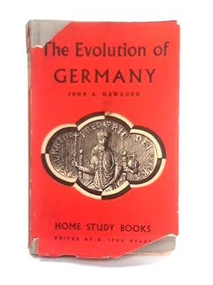 Imagen del vendedor de The Evolution of Germany a la venta por World of Rare Books