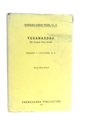 Image du vendeur pour Yuganaddha: The Tantric View of Life mis en vente par World of Rare Books