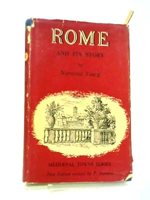 Bild des Verkufers fr Rome And Its Story zum Verkauf von World of Rare Books